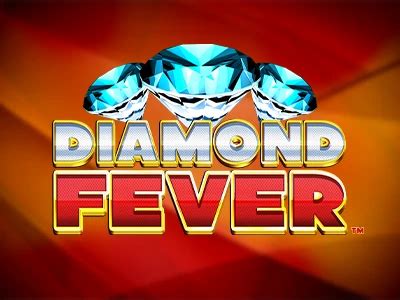 Diamond Fever Slot Grátis